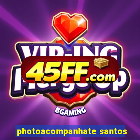 photoacompanhate santos